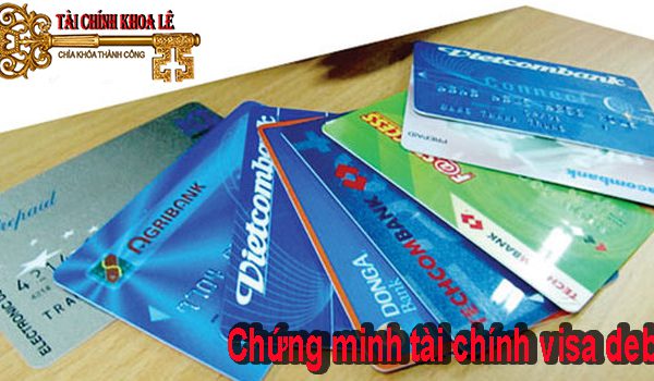 Chứng minh tài chính thẻ visa debit